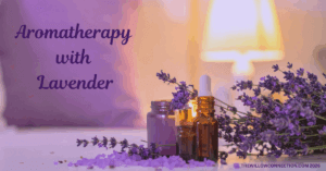 Aromatherapy with Lavender